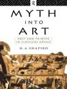 Myth Into Art
