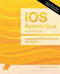 The IOS Apprentice (Fourth Edition): Beginning IOS Development with Swift 2