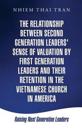 The Relationship Between Second Generation Leaders' Sense of Valuation by First Generation Leaders and Their Retention in the Vietnamese Church in America