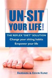Un-Sit Your Life: The Reflex 