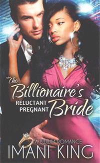 The Billionaire's Reluctant Pregnant Bride: A Bwwm Romance