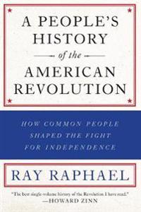 A People's History of the American Revolution