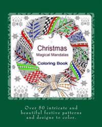 Christmas Magical Mandalas: Coloring Book