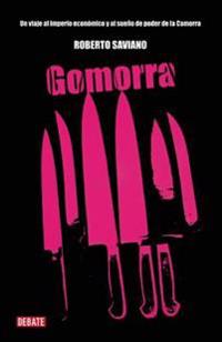 Gomorra / Gomorrah: A Personal Journey Into the Violent International Empire of Naples' Organized Crime System