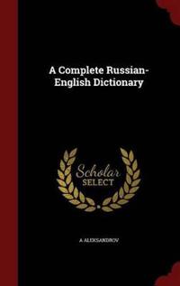 A Complete Russian-English Dictionary