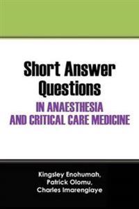 Short Answer Questions in Anaesthesia and Critical Care Medicine