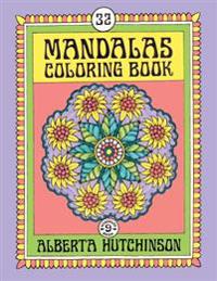 Mandalas Coloring Book No. 9: 32 New Unframed Round Mandala Designs