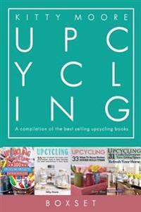 Upcycling Crafts Boxset: Four Best Selling Upcycling Books with 197 Crafts!