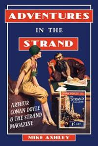Adventures in the Strand: Arthur Conan Doyle & the Strand Magazine