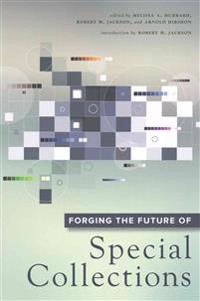 Forging the Future of Special Collections