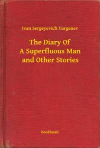Diary Of A Superfluous Man and Other Stories