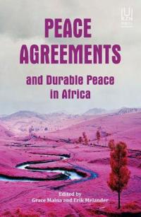 Peace Agreements and Durable Peace in Africa
