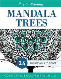Mandala Trees: Coloring Book for Grown-Ups