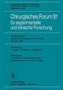 Chirurgisches Forum ’81 für experimentelle und klinische Forschung