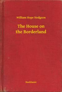 House on the Borderland