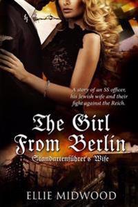 The Girl from Berlin: Standartenfuhrer's Wife