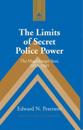 The Limits of Secret Police Power