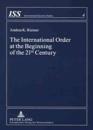 The International Order at the Beginning of the 21st Century
