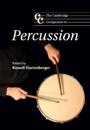 The Cambridge Companion to Percussion