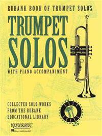 Rubank Book of Trumpet Solos - Easy Level: (Includes Piano Accompaniment)