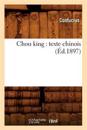 Chou King: Texte Chinois (?d.1897)