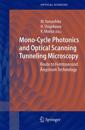 Mono-Cycle Photonics and Optical Scanning Tunneling Microscopy