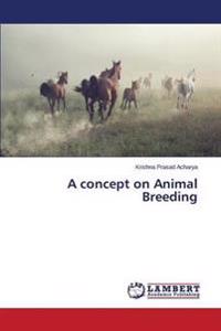 A Concept on Animal Breeding