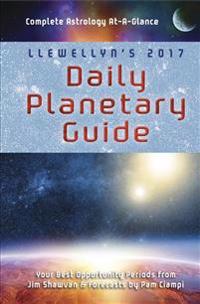 Llewellyn's Daily Planetary Guide 2017