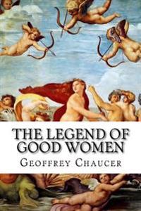 The Legend of Good Women