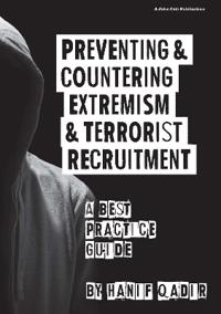 Preventing and Countering Extremism and Terrorism Recruitment: A Best Practice Guide