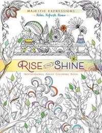 Adult Coloring Book: Majestic Expressions: Rise and Shine