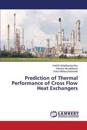 Prediction of Thermal Performance of Cross Flow Heat Exchangers
