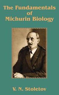 The Fundamentals of Michurin Biology