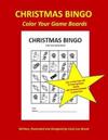 Christmas Bingo Color Your Game Boards: Christmas Games Color Your Game Boards