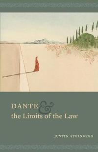 Dante and the Limits of the Law
