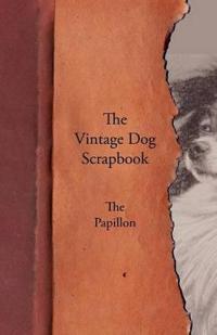 The Vintage Dog Scrapbook - The Papillon