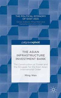 The Asian Infrastructure Investment Bank