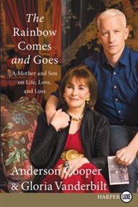 The Rainbow Comes and Goes LP: A Mother and Son on Life, Love, and Loss