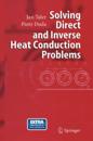 Solving Direct and Inverse Heat Conduction Problems