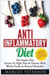Anti Inflammatory: The Primitive Diet Proven to Fight - Pain & Disease, Food & Gluten Free