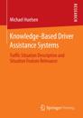 Knowledge-Based Driver Assistance Systems