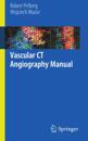 Vascular CT Angiography Manual