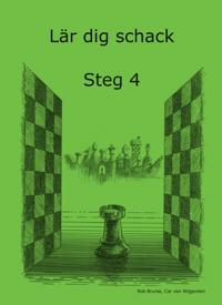 Lär dig schack: Steg 4 - Cor van Wijgerden, Rob Brunia | Mejoreshoteles.org