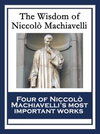 Wisdom of Niccolo Machiavelli