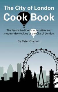 The City of London Cook Book