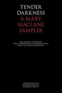 Tender Darkness: A Mary Maclane Sampler