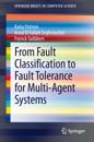 From Fault Classification to Fault Tolerance for Multi-Agent Systems