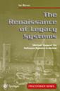 Renaissance of Legacy Systems