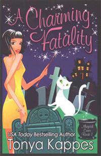 A Charming Fatality: Magical Cures Mystery Series