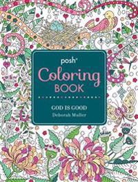 God Is Good Posh Adult Coloring Book